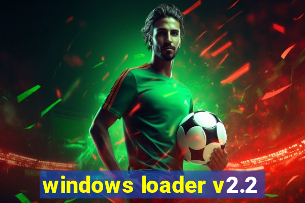 windows loader v2.2
